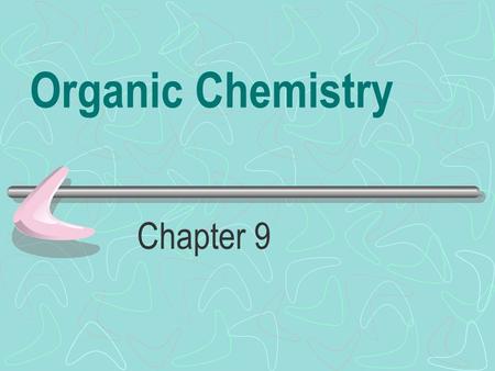 Organic Chemistry Chapter 9.