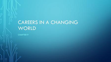 Careers in a Changing World