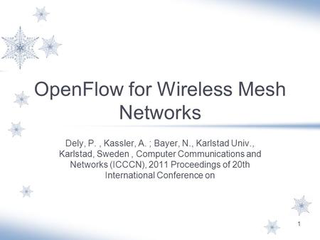 OpenFlow for Wireless Mesh Networks