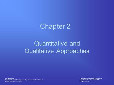 Quantitative and Qualitative Approaches