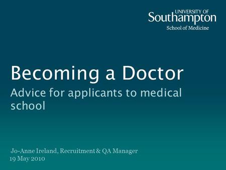 Advice for applicants to medical school