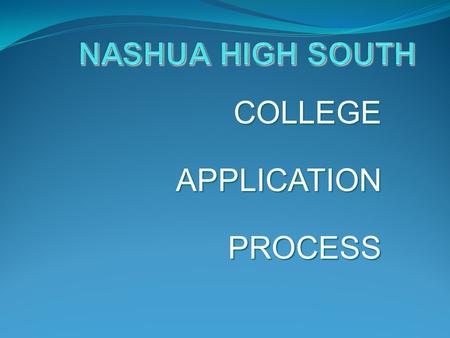 COLLEGEAPPLICATIONPROCESS. Creating a College List Explore List of Schools using the equation of 2 + 2 + 2 Research 2 or more safety schools including.