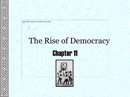 The Rise of Democracy Chapter 11.  1822 Denmark Vesey conspiracy Significant Events  1824 Jackson finishes first in presidential race Chapter 11  1825.
