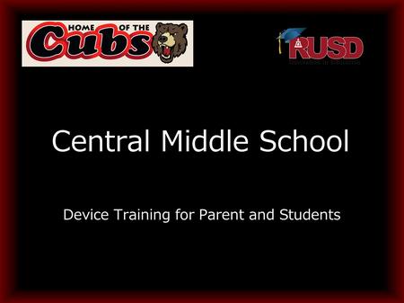 Central Middle School Device Training for Parent and Students.