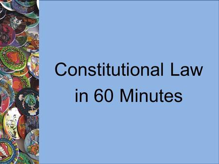 Constitutional Law in 60 Minutes. Foundations (1) Constitution is the supreme law of Canada. Any law that conflicts with it is of “no force and effect.”