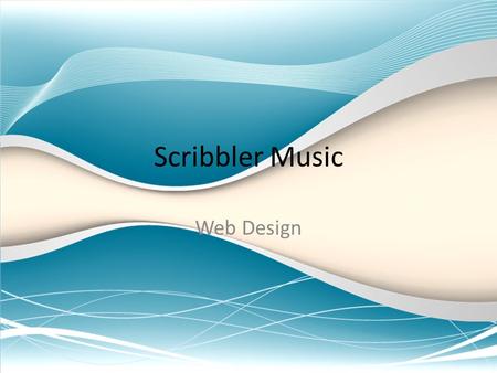 Scribbler Music Web Design Notes Your robot can play music by “beeping” the correct notes. Every note in music has a “frequency” – Physics of Frequencies: