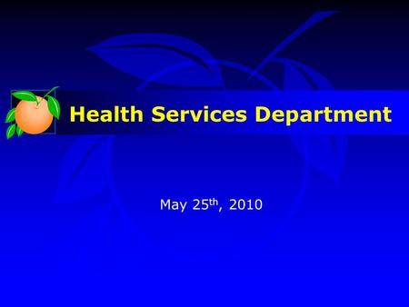 Health Services Department May 25 th, 2010. Mandated PCAN Other Department Expenses 43% 44% 13%