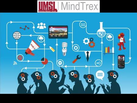 Mission Statement UMSL MindTrex provides a structure for students to define complex issues and propose potential solutions using a multidisciplinary approach.