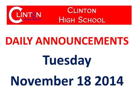 DAILY ANNOUNCEMENTS Tuesday November 18 2014. WE OWN OUR DATA Updated 11-17-14 Student Population: 598 Students with Perfect Attendance: 122 Students.
