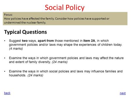 Social Policy Typical Questions Focus: