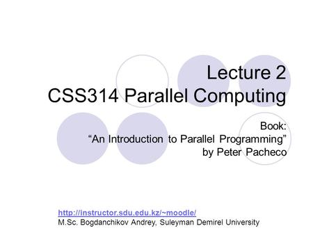 Lecture 2 CSS314 Parallel Computing