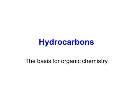 The basis for organic chemistry