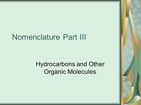 Hydrocarbons and Other Organic Molecules