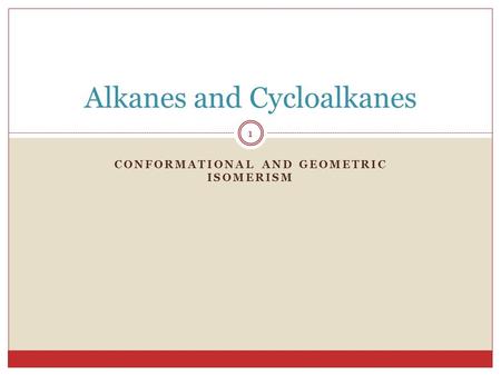Alkanes and Cycloalkanes