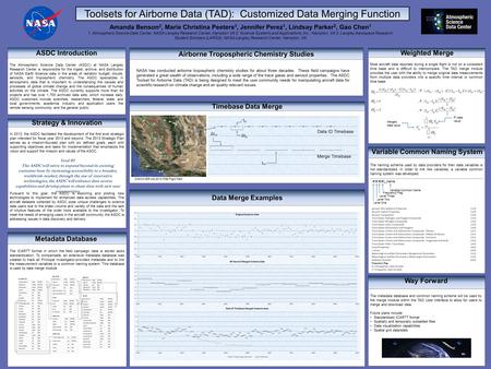 Data Merge Examples, Toolsets for Airborne Data (TAD): Customized Data Merging Function ASDC Introduction The Atmospheric Science Data Center (ASDC) at.