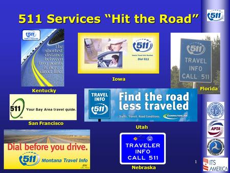 1 511 Services “Hit the Road” Kentucky Florida Nebraska Utah San Francisco Iowa.