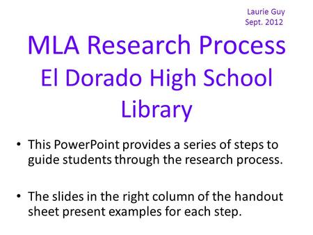 Laurie Guy Sept MLA Research Process El Dorado High School Library