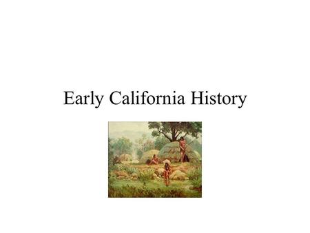 Early California History