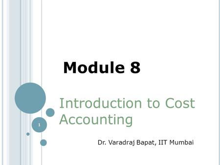 Module 8 Introduction to Cost Accounting