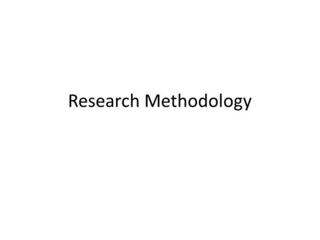 Research Methodology.