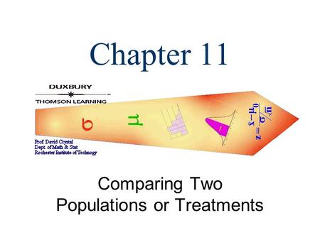Chapter 11 Comparing Two Populations or Treatments.