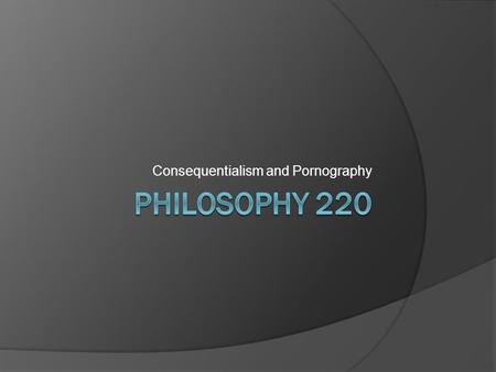 Consequentialism and Pornography