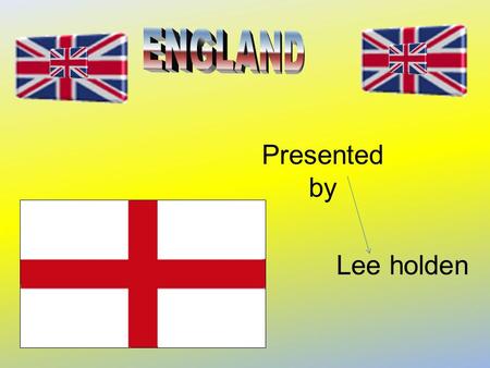 Lee holden Presented by England Details Area:129,720 sq km 50,085 sq miles Population:49,561,800 (2002) Climat e: Temperate; moderated by prevailing.