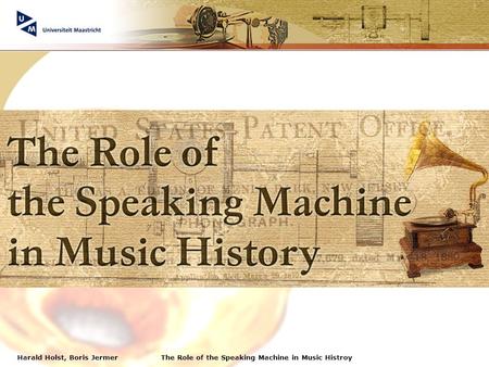Harald Holst, Boris JermerThe Role of the Speaking Machine in Music Histroy.