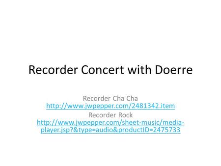 Recorder Concert with Doerre Recorder Cha Cha   Recorder Rock