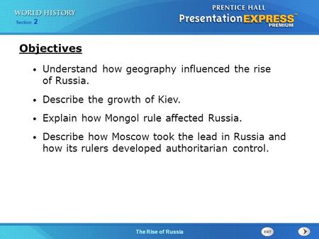 Objectives Understand how geography influenced the rise of Russia.