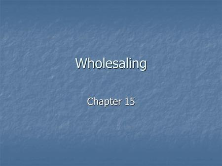 Wholesaling Chapter 15.