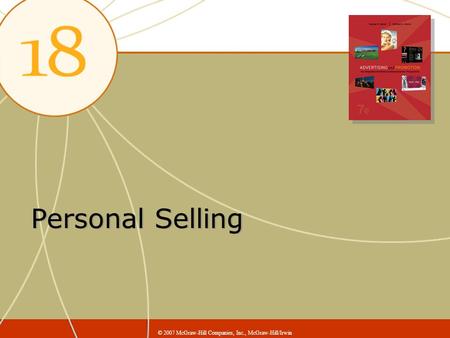 Personal Selling © 2007 McGraw-Hill Companies, Inc., McGraw-Hill/Irwin.