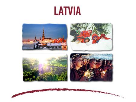 Latvia is small country in Europe. It borders with Estonia, Lithuania, Belarus and Russia. It is on the East board of the Baltic sea.