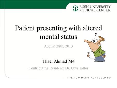 Patient presenting with altered mental status