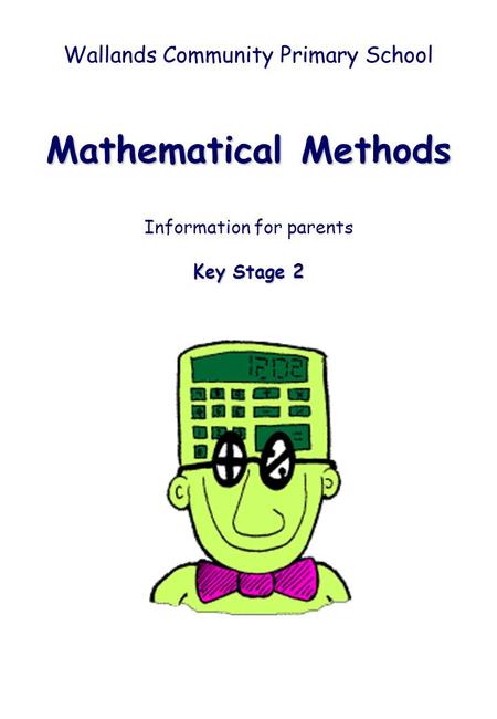 Mathematical Methods Wallands Community Primary School
