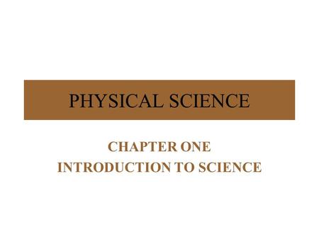 CHAPTER ONE INTRODUCTION TO SCIENCE