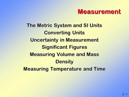 Measurement The Metric System and SI Units Converting Units