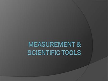 Measurement & Scientific Tools