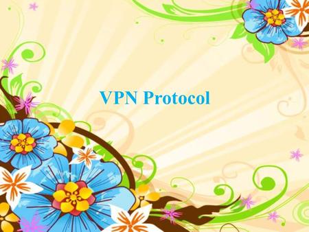 VPN Protocol. -2--2- What is a VPN? A VPN is A network that uses Internet or other network service to transmit data. A VPN includes authentication and.
