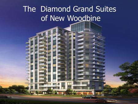 The Furnished Suites of Humber River Valley The Diamond Grand Suites of New Woodbine.
