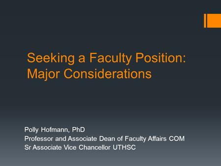 Seeking a Faculty Position: Major Considerations