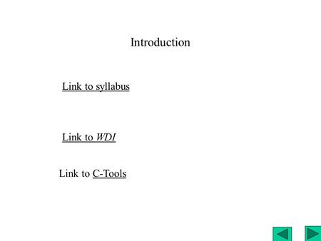 Introduction Link to syllabus Link to WDI Link to C-ToolsC-Tools.