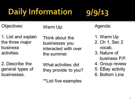 Daily Information 9/9/13 Objectives: