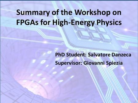 Summary of the Workshop on FPGAs for High-Energy Physics
