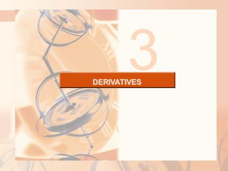 DERIVATIVES 3. 3.2 The Derivative as a Function DERIVATIVES In this section, we will learn about: The derivative of a function f.
