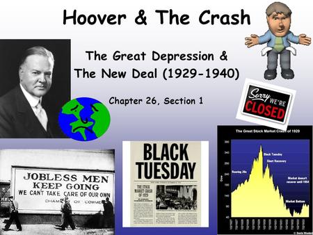 The Great Depression & The New Deal ( ) Chapter 26, Section 1