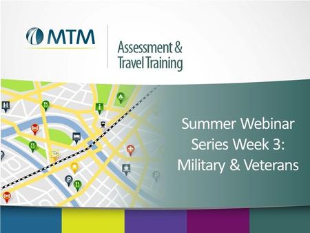 Summer Webinar Series Week 3: Military & Veterans.