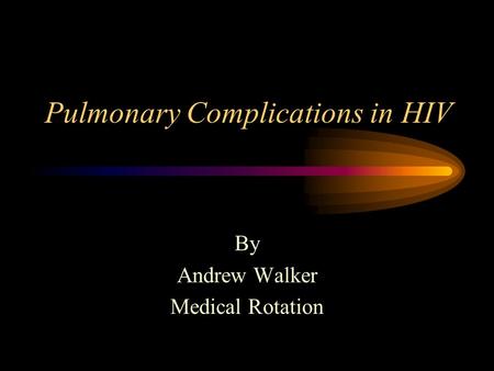 Pulmonary Complications in HIV
