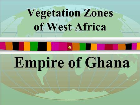 Vegetation Zones of West Africa