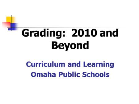 Curriculum and Learning Omaha Public Schools